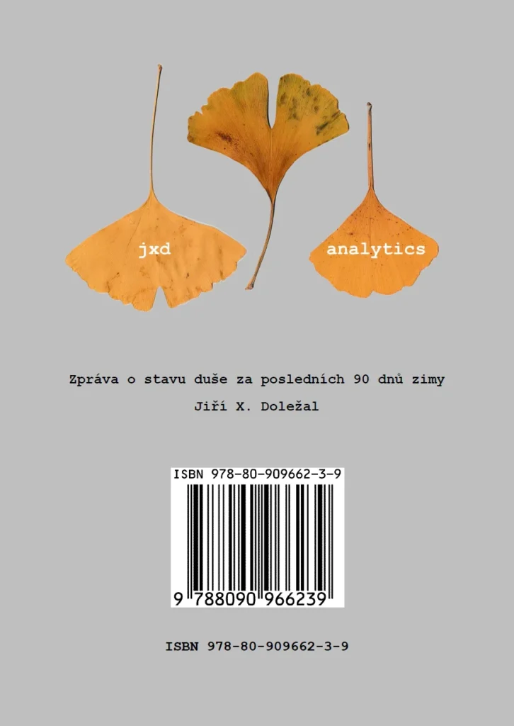 Zpráva o stavu duše za posledních 90 dnů zimy