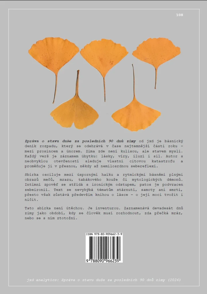 Zpráva o stavu duše za posledních 90 dnů zimy