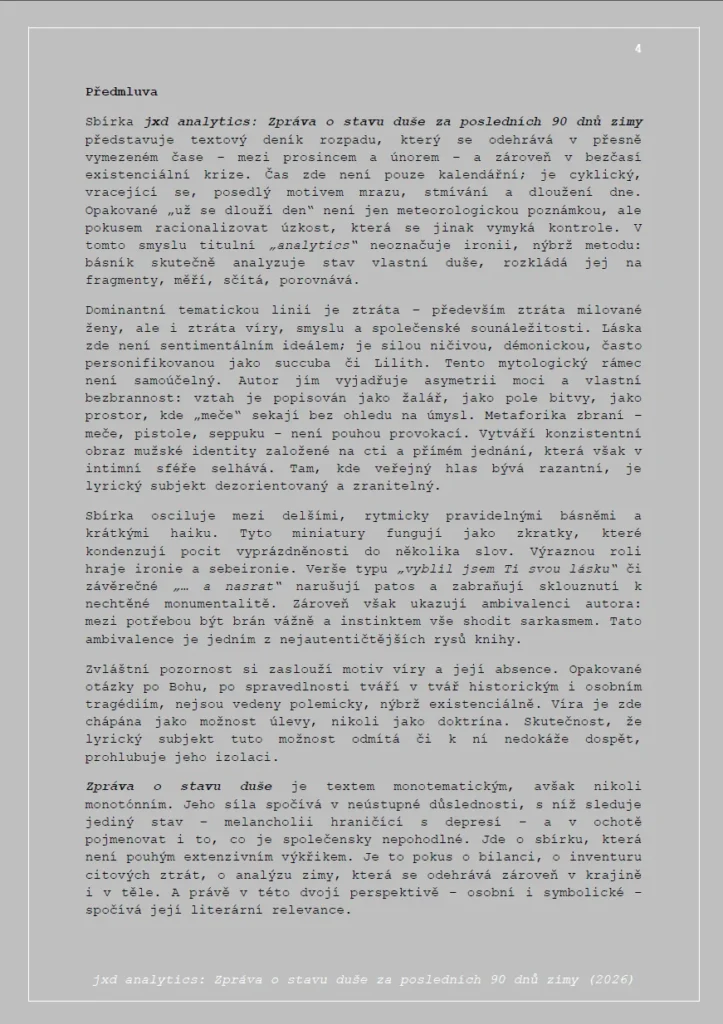 Zpráva o stavu duše za posledních 90 dnů zimy